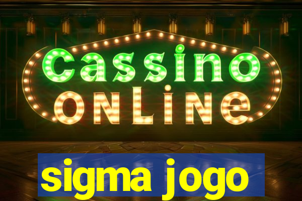 sigma jogo